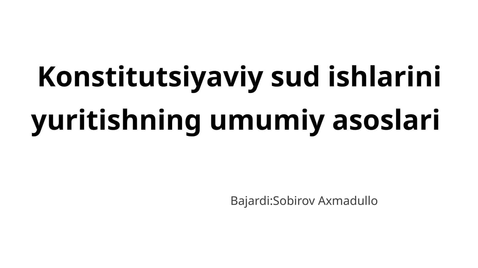 Konstitutsiyaviy sud ishlarini yuritishning umumiy asoslari 1