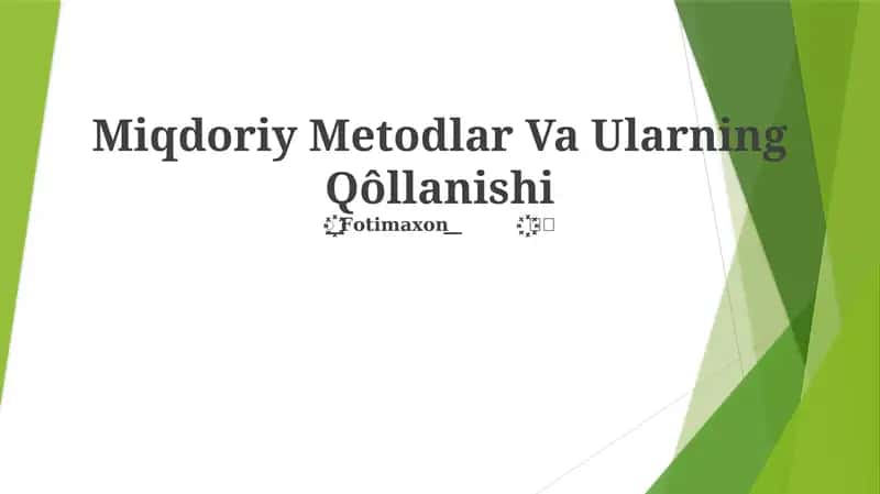 Miqdoriy Metodlar Va Ularning Qôllanishi 1