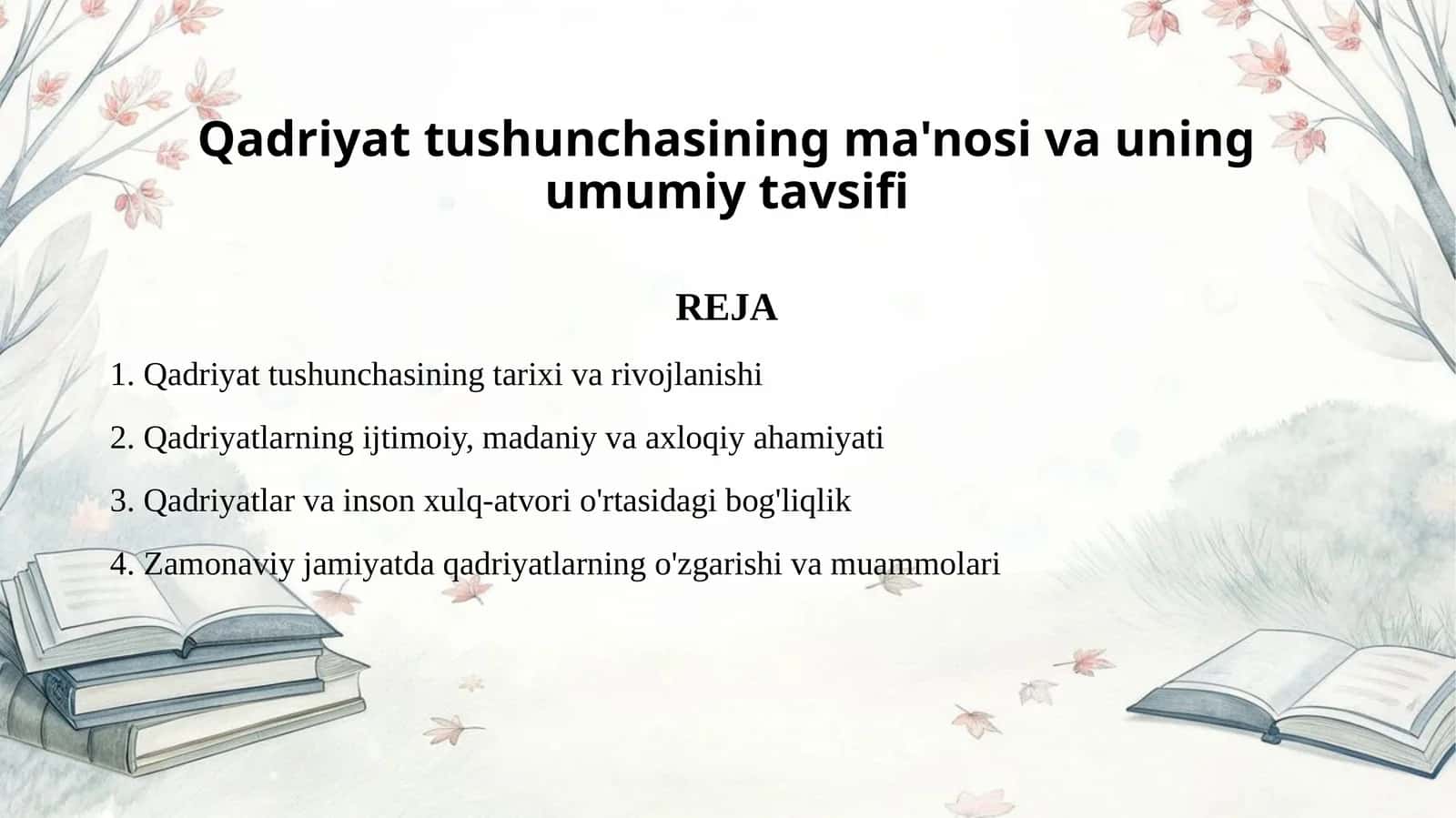 Qadriyat tushunchasining ma'nosi va uning umumiy tavsifi 1