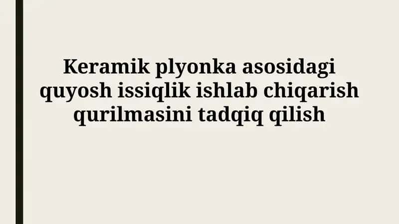 Keramika plyonka asosidagi quyosh issiqlik ishlab chiqarish 1
