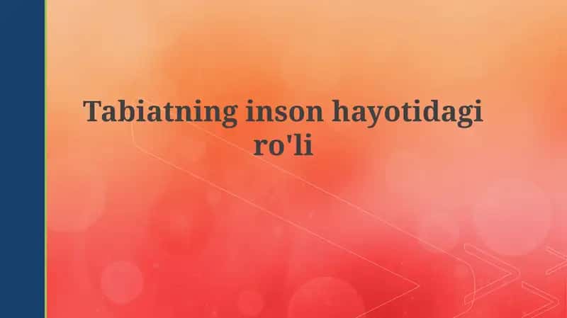 Tabiatninginsonhayotidagiro'li 1
