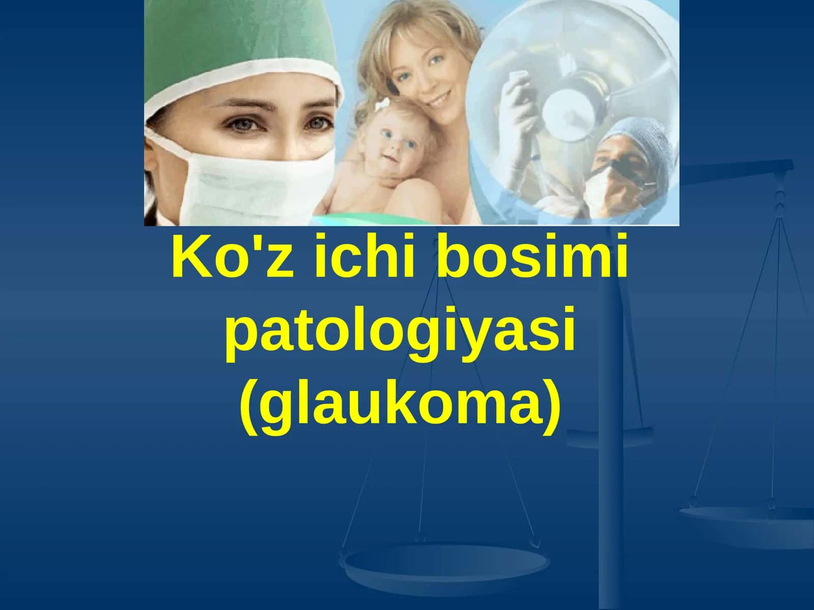 Ko'z ichi bosimi patologiyasi (glaukoma) 1