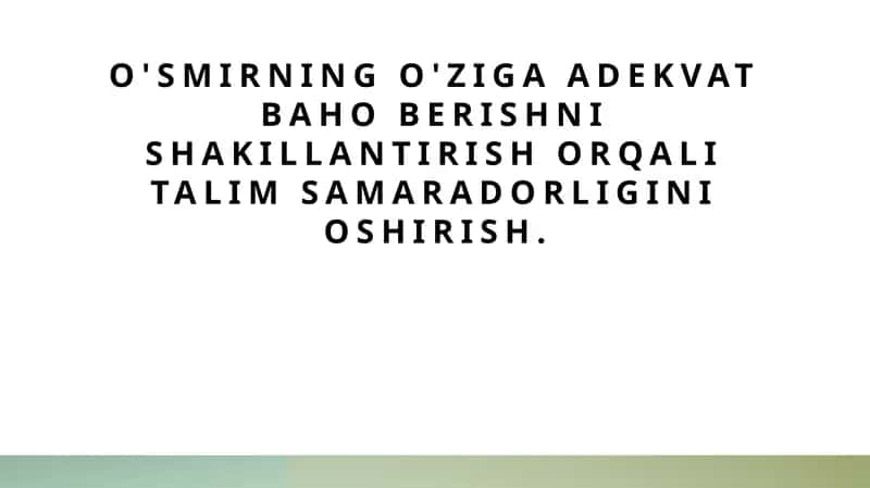 O'smirningo'zigaadekvatbahoberishnishakillantirishorqalitalimsamaradorliginioshirish 1