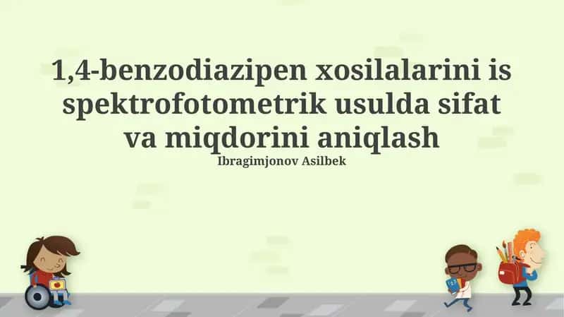 1,4-benzodiazipen xosilalarini is spektrofotometrik usulda sifat va miqdorini aniqlash 1