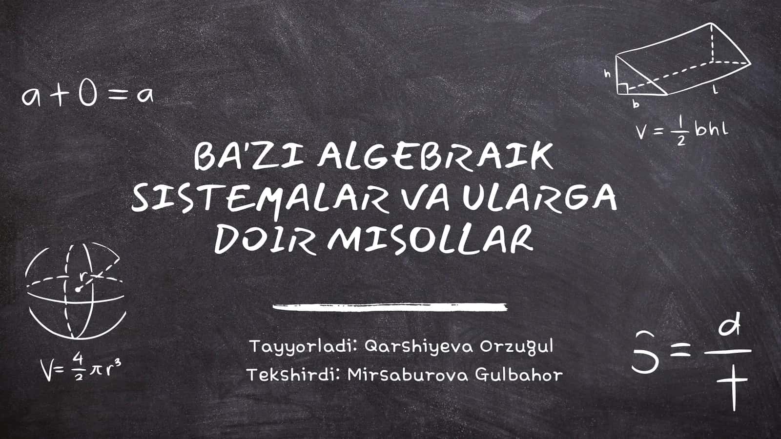 BA'ZI ALGEBRAIK SISTEMALAR VA ULARGA DOIR MISOLLAR 1