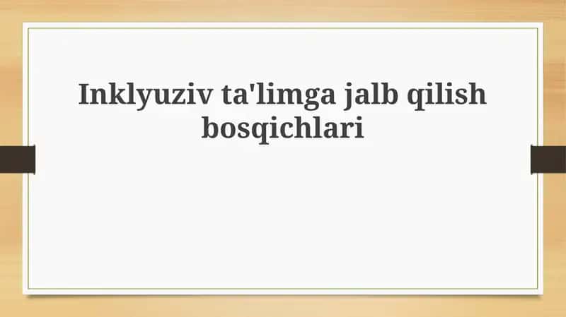 Inklyuziv ta'limga jalb qilish bosqichlari 1
