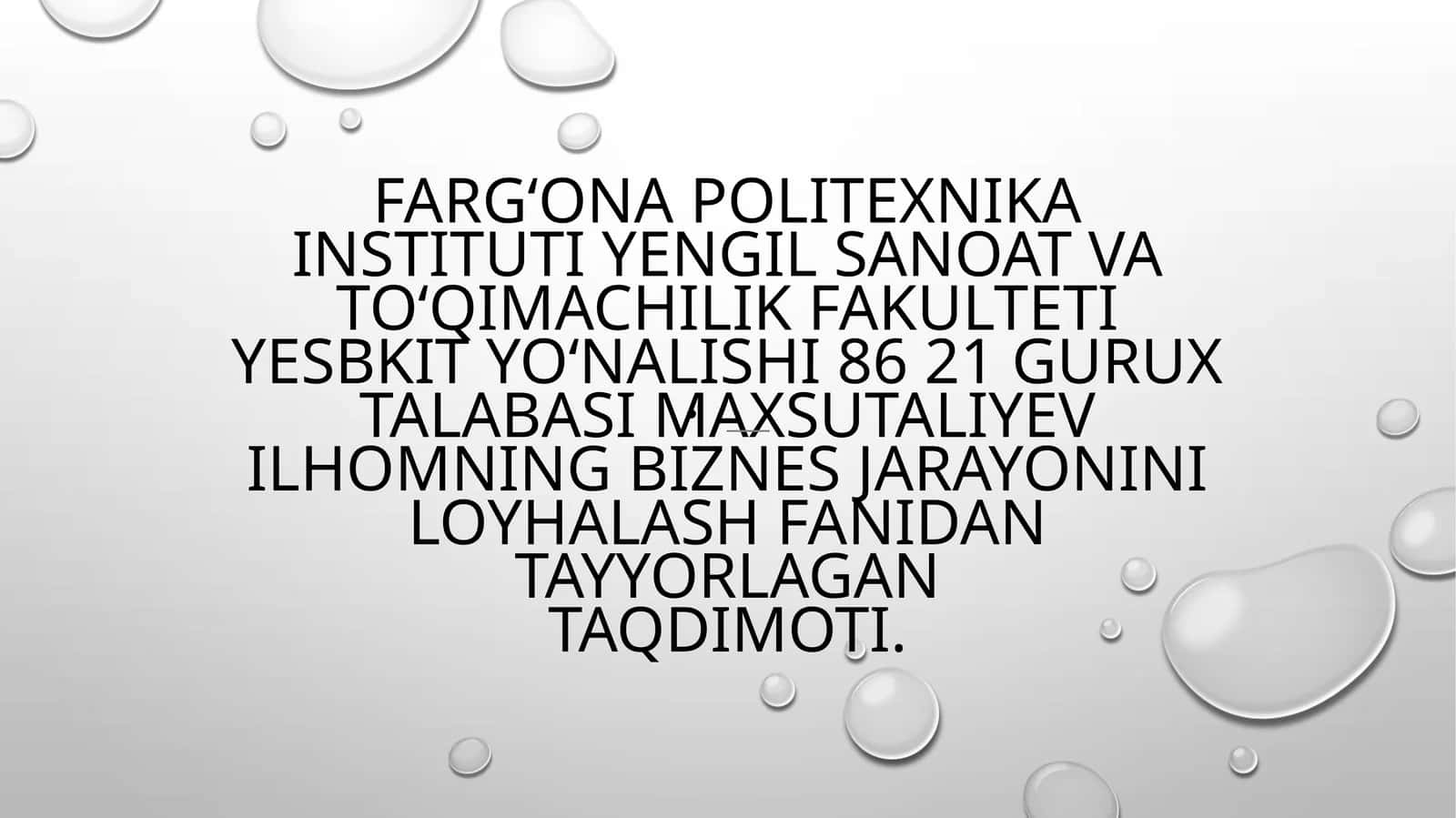 BIZNES JARAYONINI LOYHALASH FANIDAN TAYYORLAGAN TAQDIMOT 1