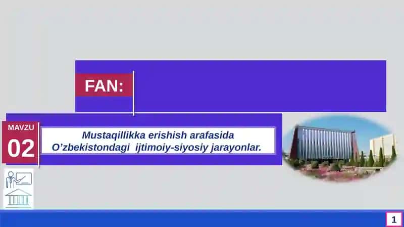 Mustaqillikka erishisharafasida O’zbekistondagi ijtimoiy-siyosiy jarayonlar