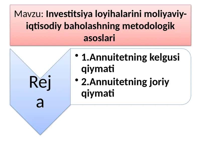 Investitsiya loyihalarini moliyaviy-iqtisodiy baholashning metodologik asoslari 1