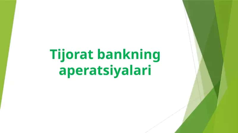 TIJORAT BANKNING APERATSIYALARI 1