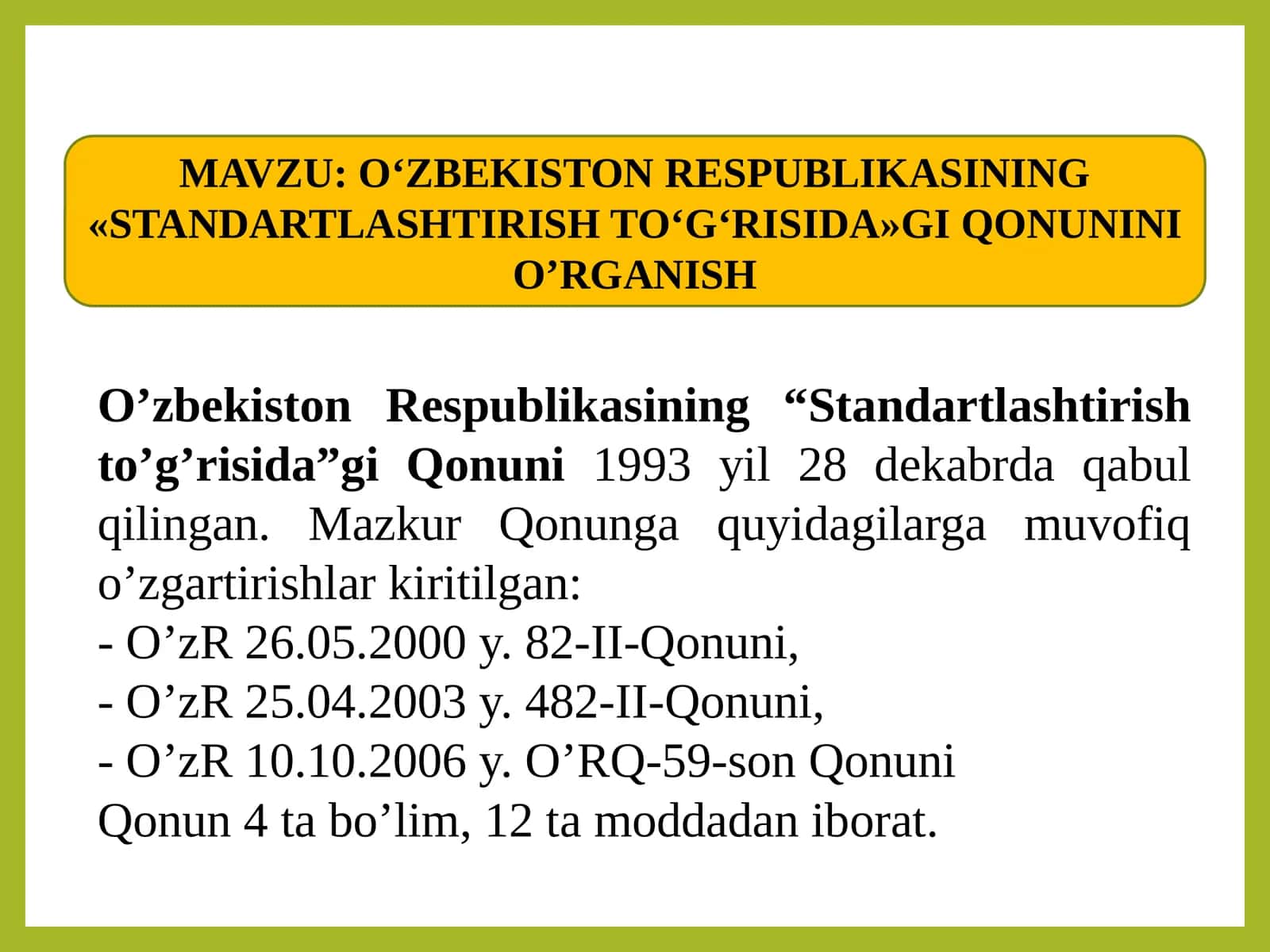 O‘ZBEKISTON RESPUBLIKASINING«STANDARTLASHTIRISH TO‘G‘RISIDA»GI QONUNINI O‘RGANISH 1