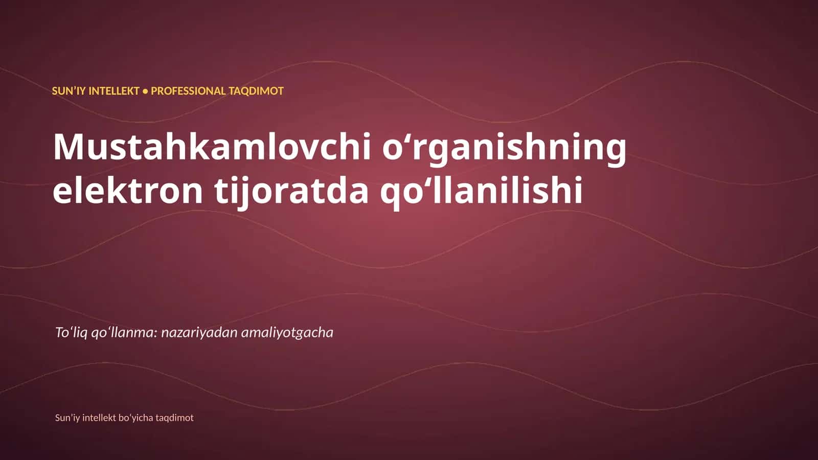 SUNʼIY INTELLEKT • PROFESSIONAL TAQDIMOT 1