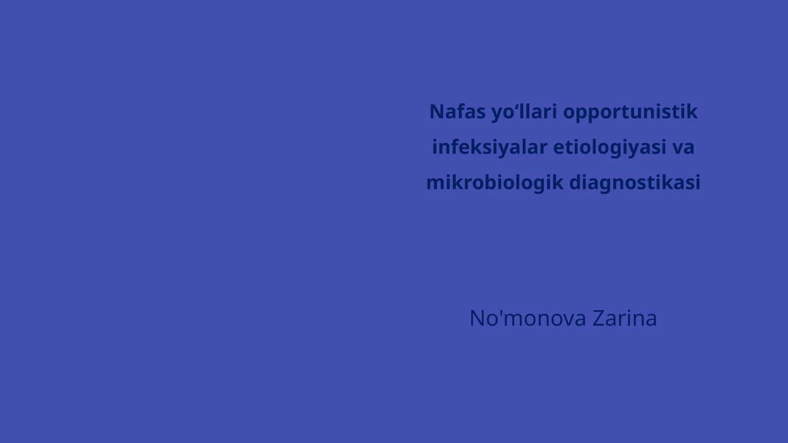 Nafas yoʻllari opportunistik infeksiyalar etiologiyasi va mikrobiologik diagnostikasi 1