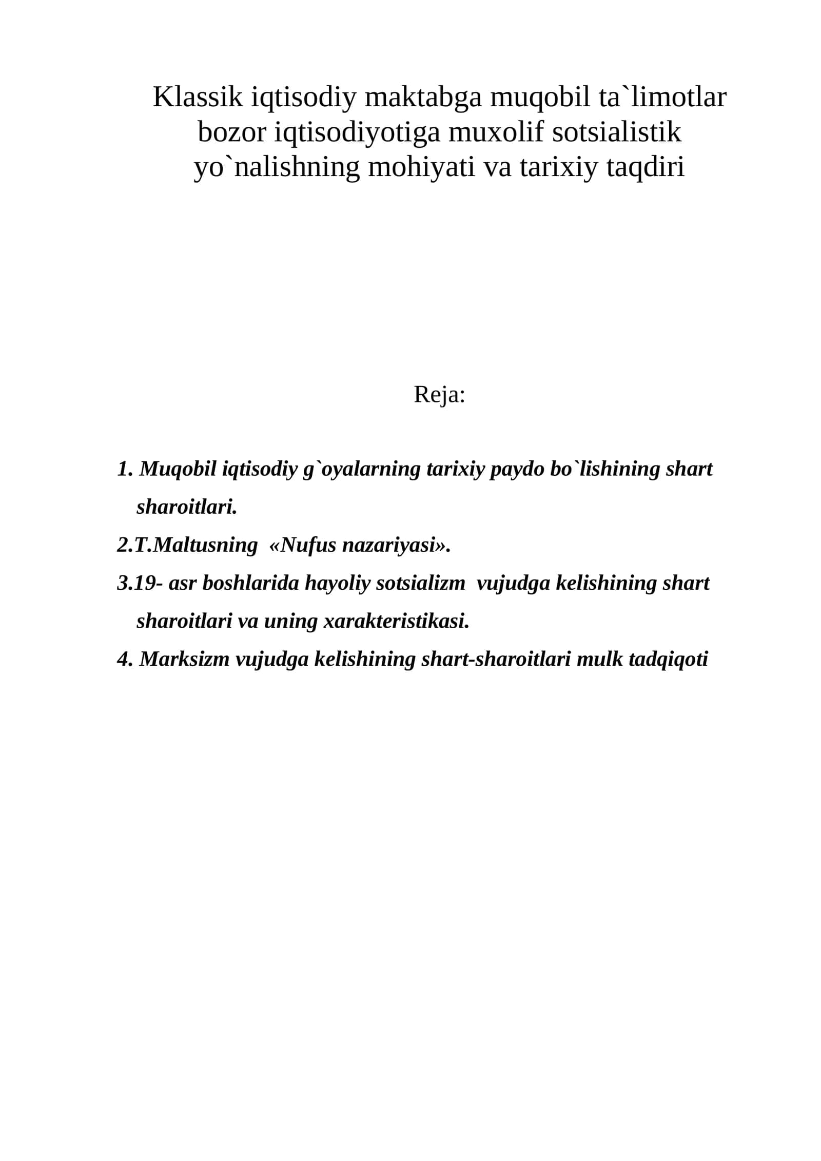 Klassik iqtisodiy maktabga muqobil ta`limotlar bozor iqtisodiyotiga muxolif sotsialistik yo`nalishning mohiyati va tarixiy taqdiri 1