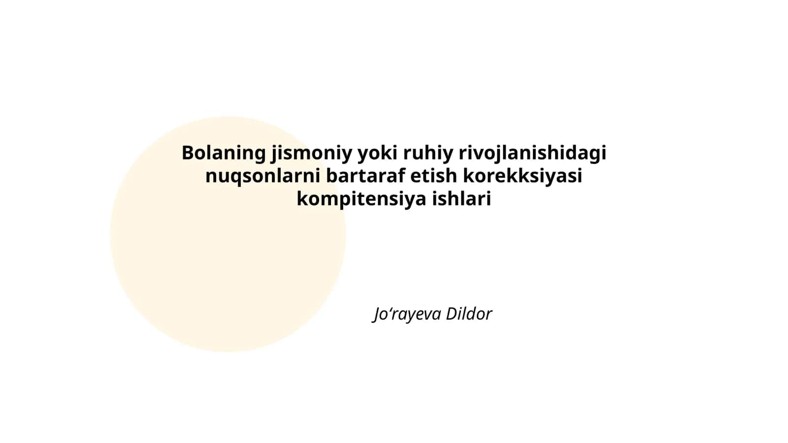 Bolaning jismoniy yoki ruhiy rivojlanishidagi nuqsonlarni bartaraf etish korekksiyasi kompitensiya ishlari 1