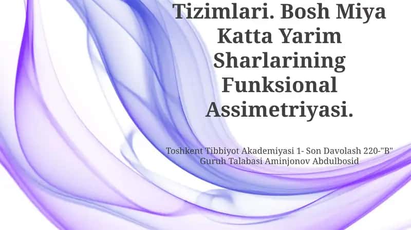 Organizmgi Signal Tizimlari. Bosh Miya Katta Yarim Sharlarining Funksional Assimetriyasi 1