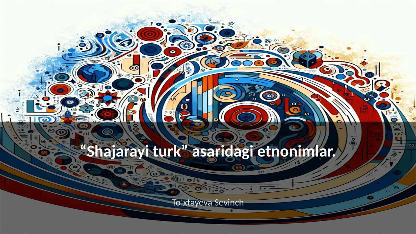 “Shajarayi turk” asaridagi etnonimlar 1