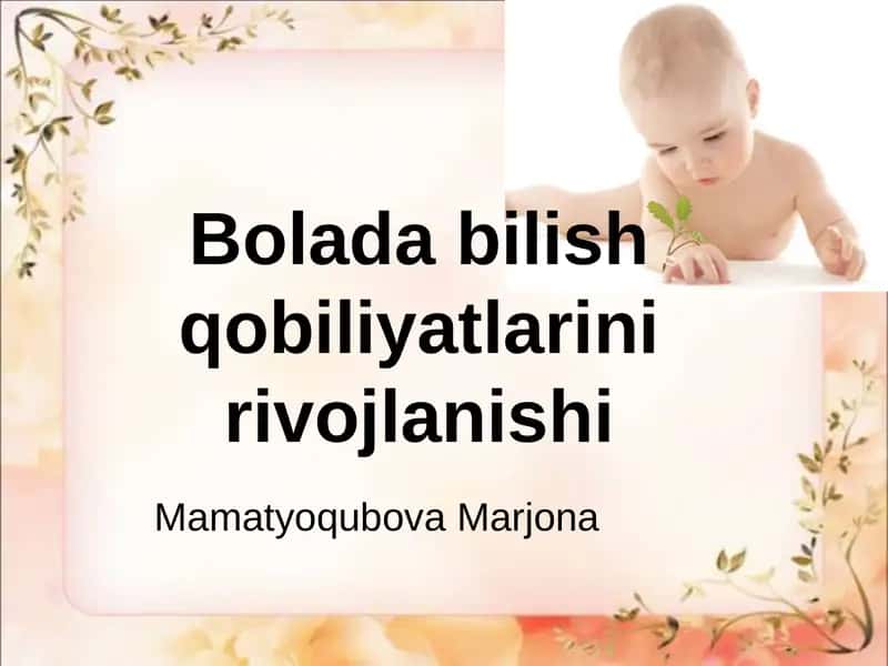 Bolada bilish qobiliyatlarini rivojlanishi 1