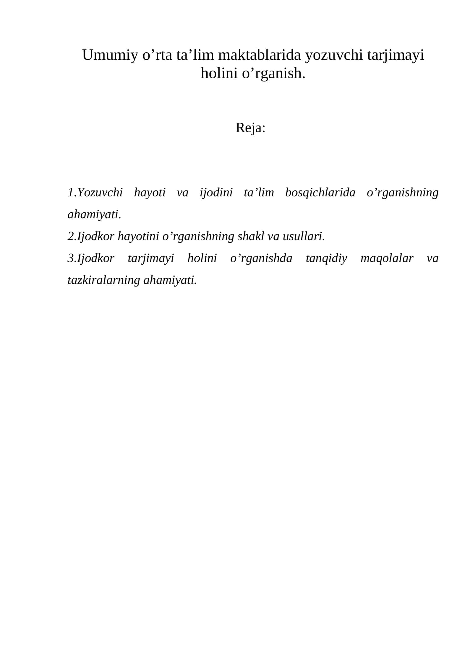 Umumiy o’rta ta’lim maktablarida yozuvchi tarjimayi holini o’rganish. 1