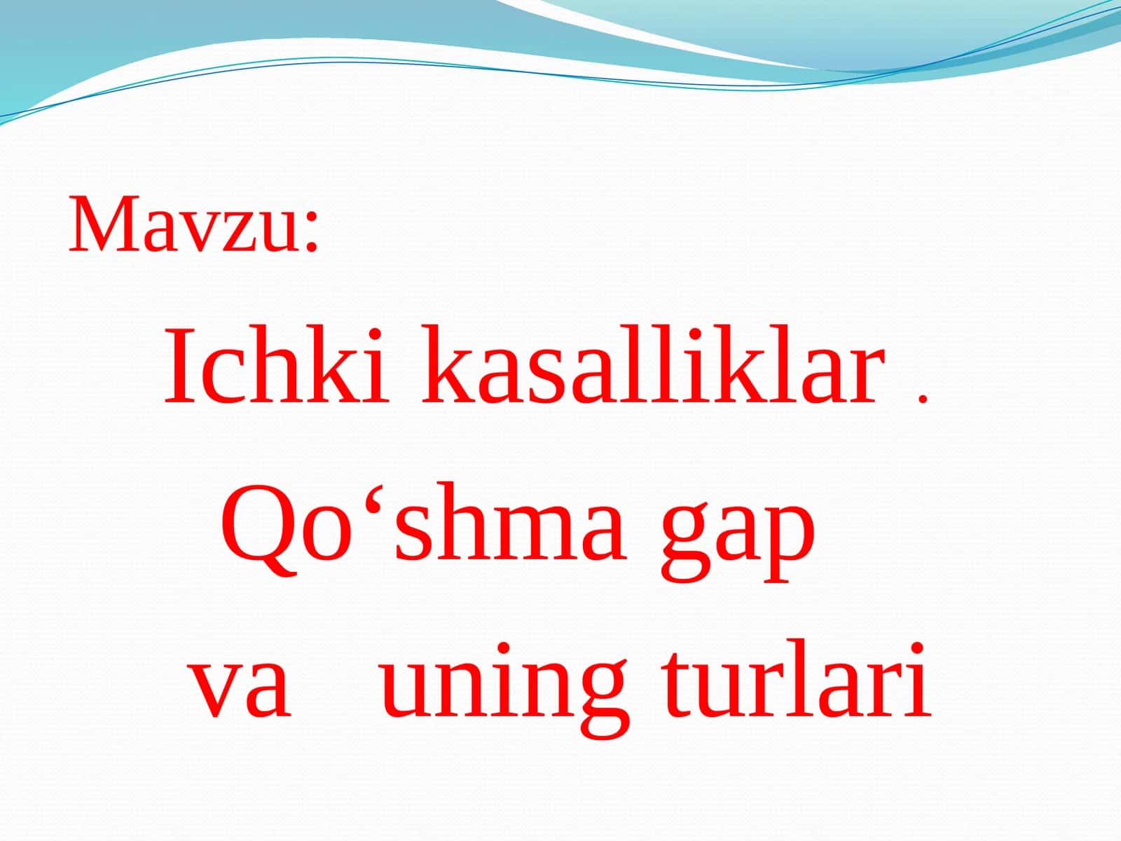 Ichkikasalliklar. Qo‘shmagap vauningturlari 1