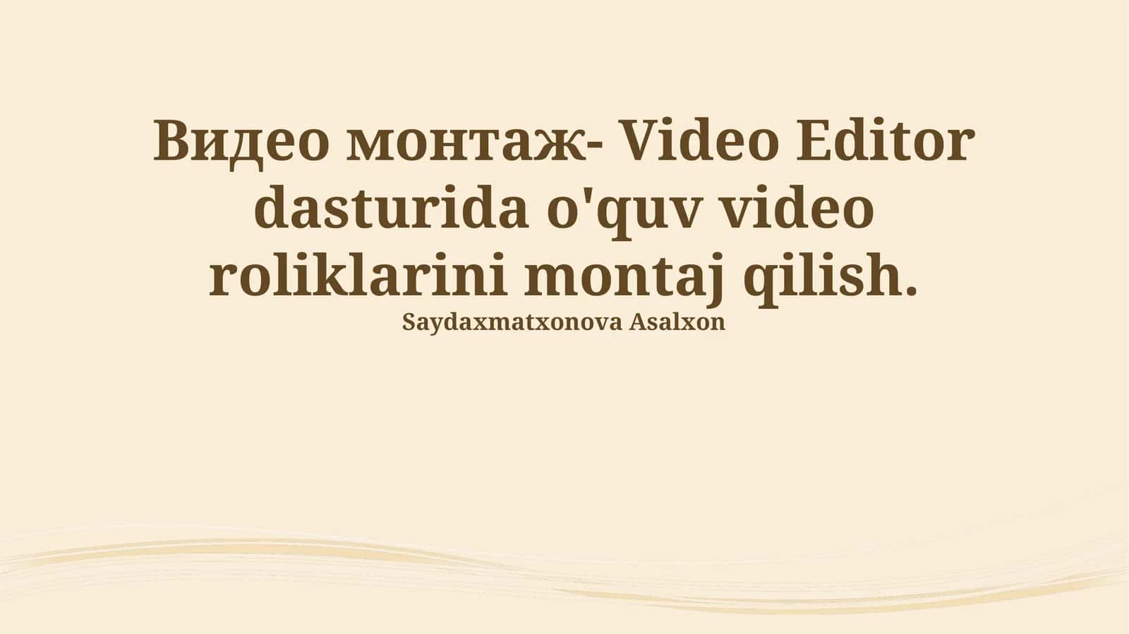 Videotahrir Dasturini O'rganish 1