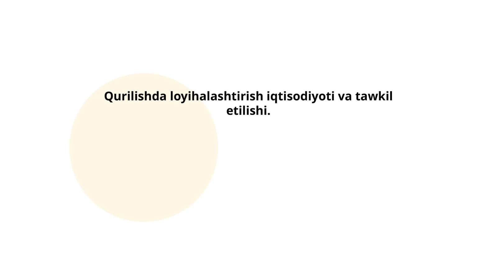 Qurilishda loyihalashtirish iqtisodiyoti va tawkil etilishi 1