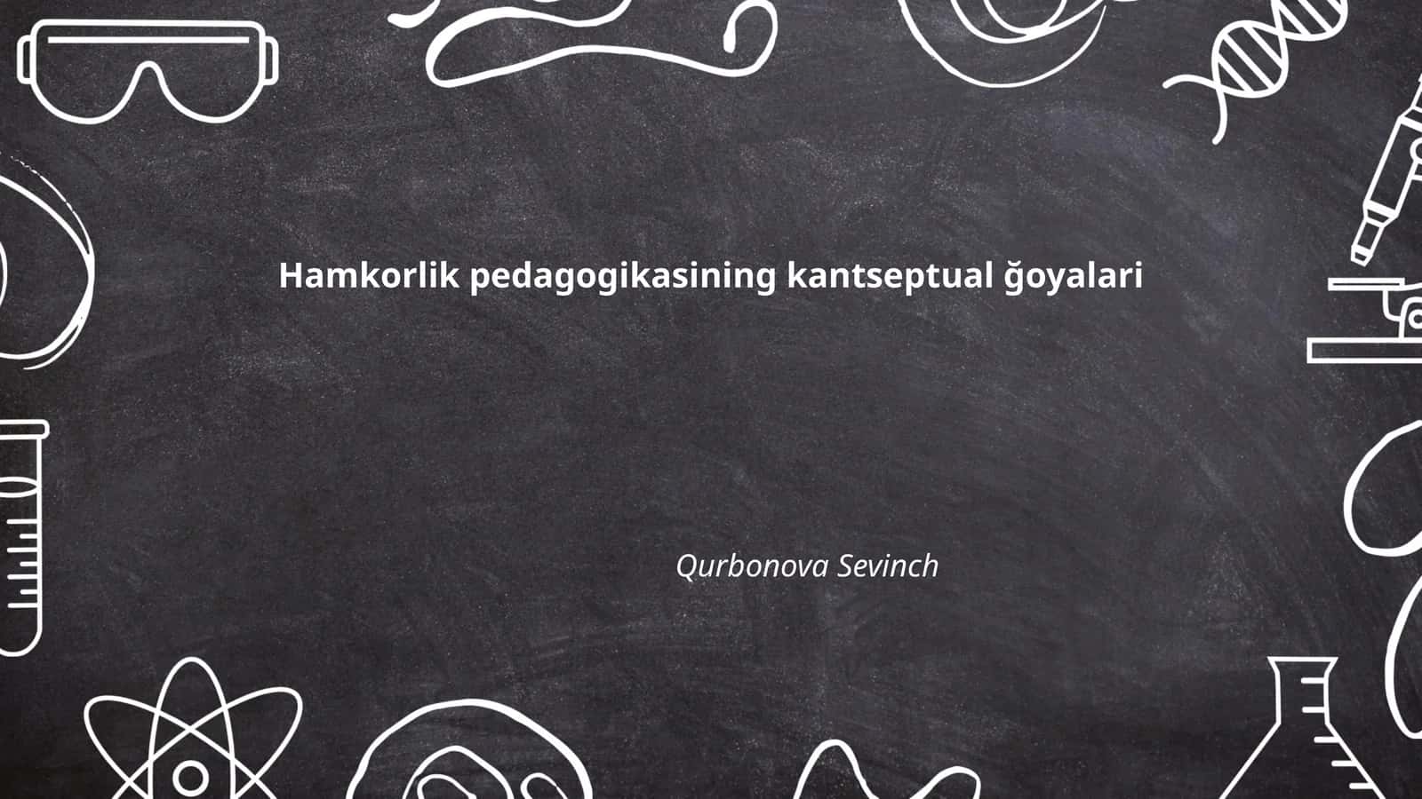 Hamkorlik pedagogikasining kantseptual ğoyalari 1
