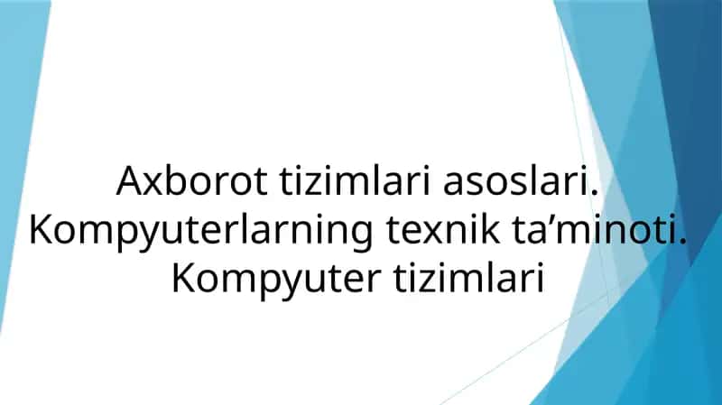 Axborot tizimlari 1