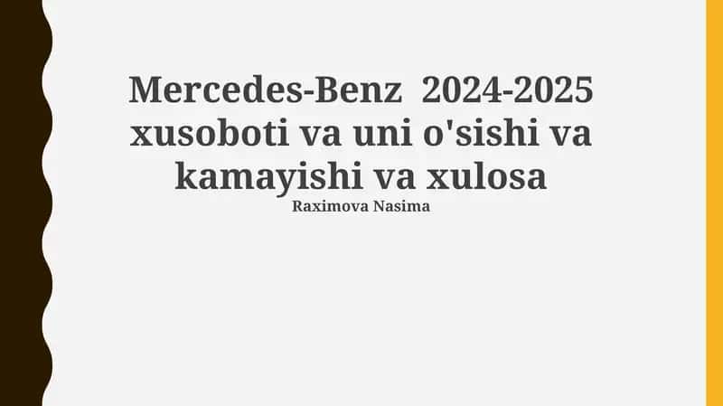 Mercedes-Benz 2024-2025 xusoboti va uni o'sishi va kamayishi va xulosa 1