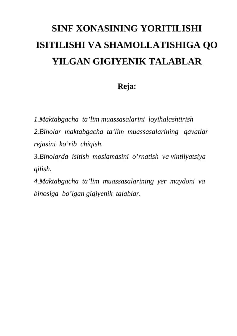SINF XONASINING YORITILISHI ISITILISHI VA SHAMOLLATISHIGA QO YILGAN GIGIYENIK TALABLAR 1