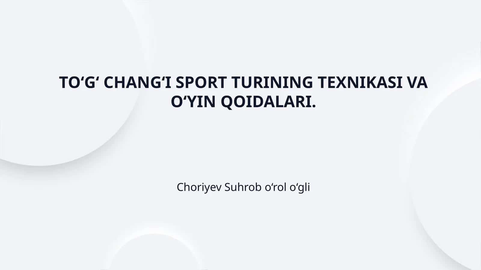 TO‘G‘ CHANG‘I SPORT TURINING TEXNIKASI VA O‘YIN QOIDALARI. 1