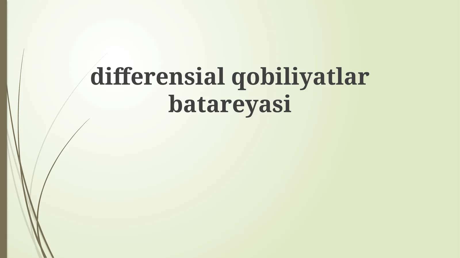 Differentsial Qobiliyatlar Batareyasi 1