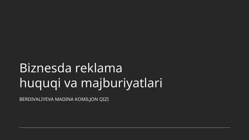 Biznesda Reklama huquqi va majburiyatlari 1