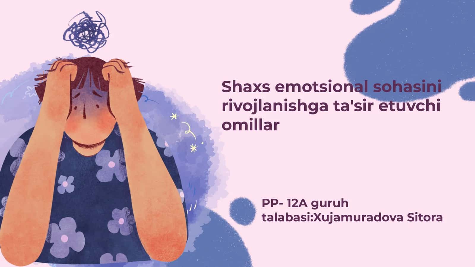 Shaxs emotsional sohasini rivojlanishga ta'sir etuvchi omillar 1
