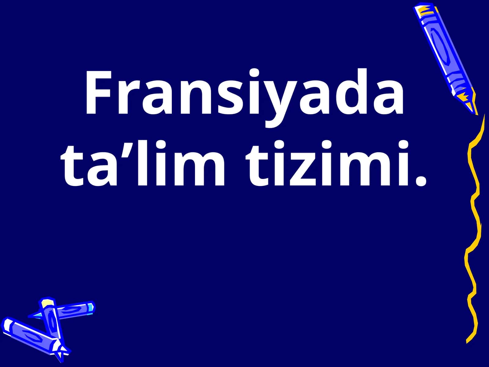 Fransiyada ta’lim tizimi 1