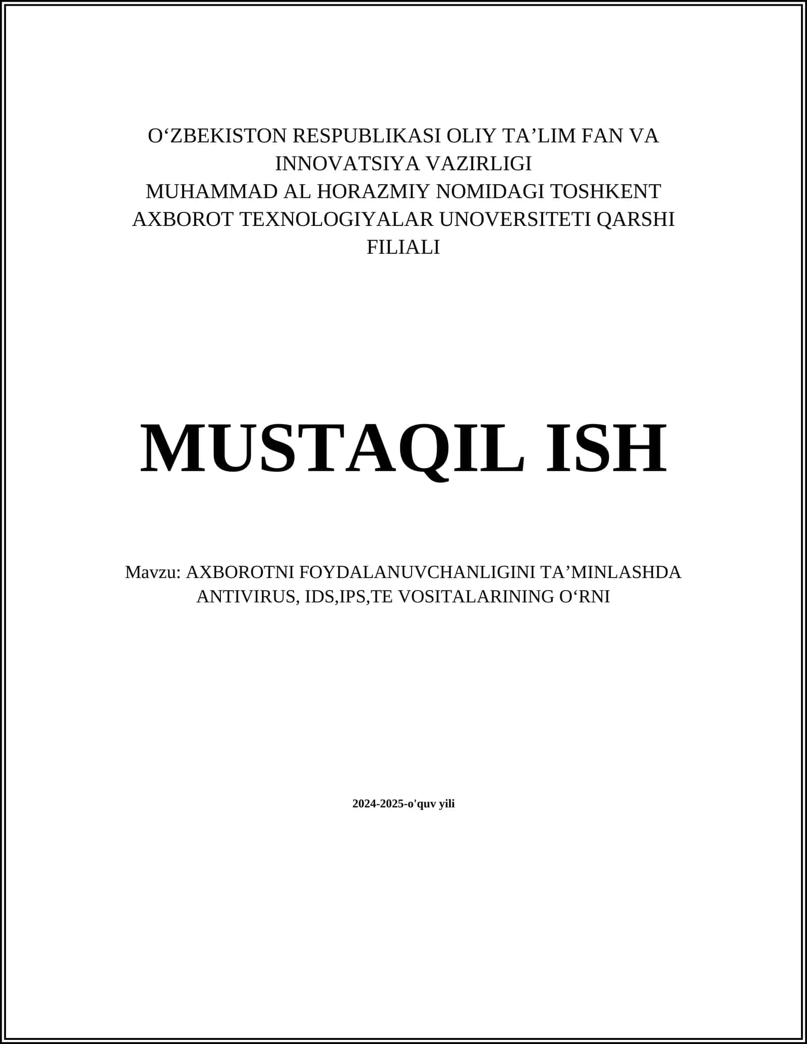 AXBOROTNI FOYDALANUVCHANLIGINI TA’MINLASHDA ANTIVIRUS, IDS,IPS,TE VOSITALARINING O‘RNI 1