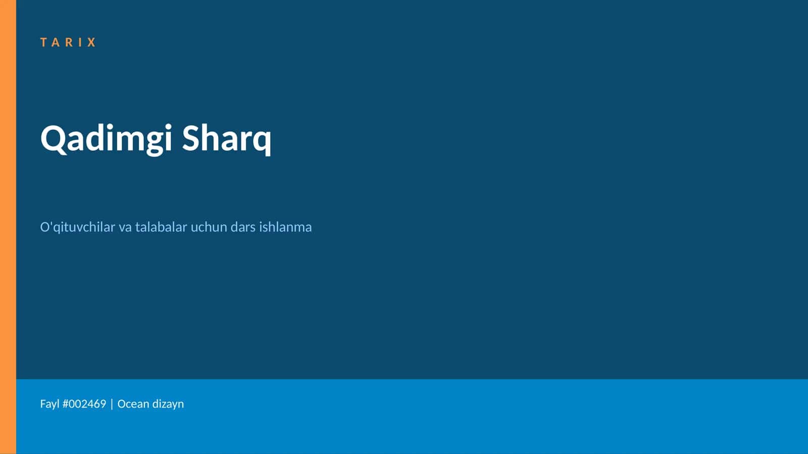 TARIX Qadimgi Sharq O'qituvchilar va talabalar uchun dars ishlanma 1