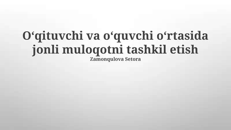 Muloqotning ahamiyati va uslublari 1