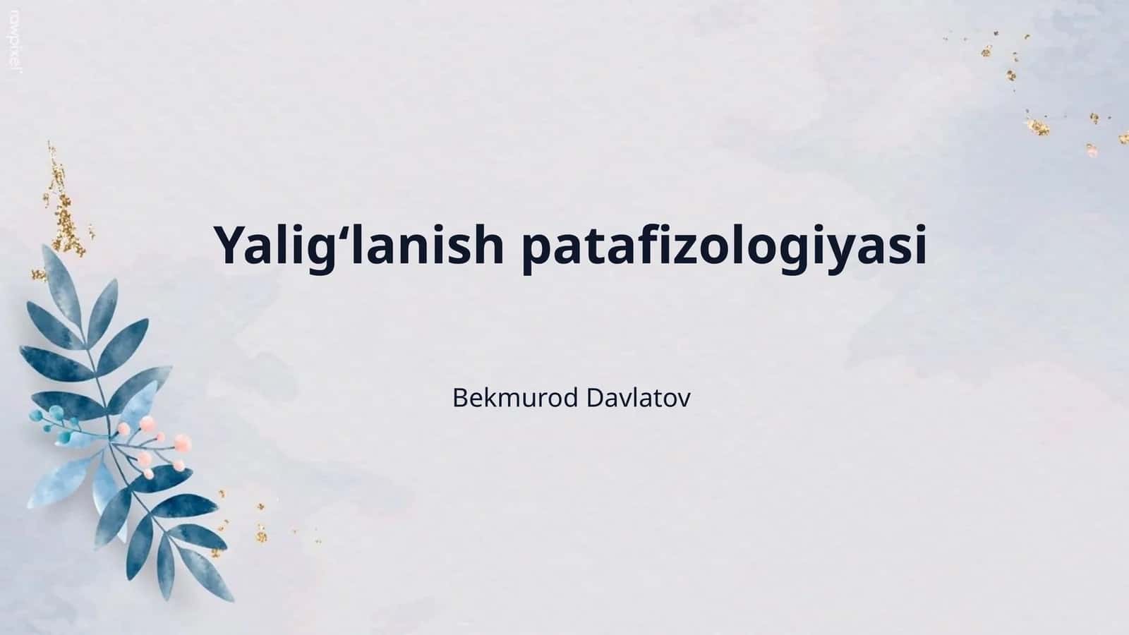Yaligʻlanish patafizologiyasi 1