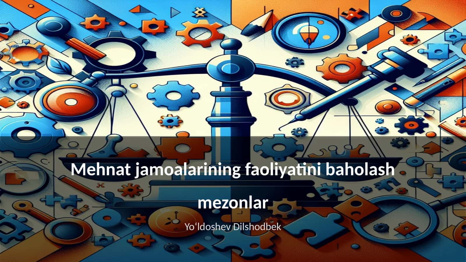 Mehnat jamoalarining faoliyatini baholash mezonlar 1
