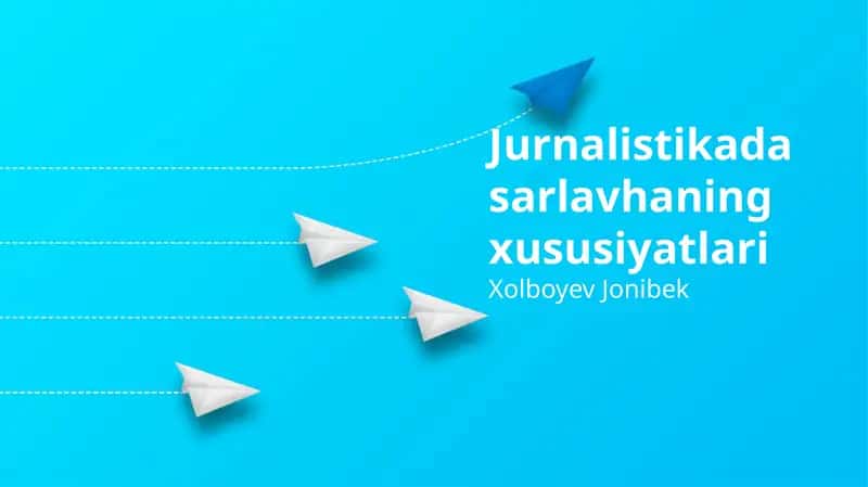 Jurnalistikada sarlavhaning xususiyatlari 1