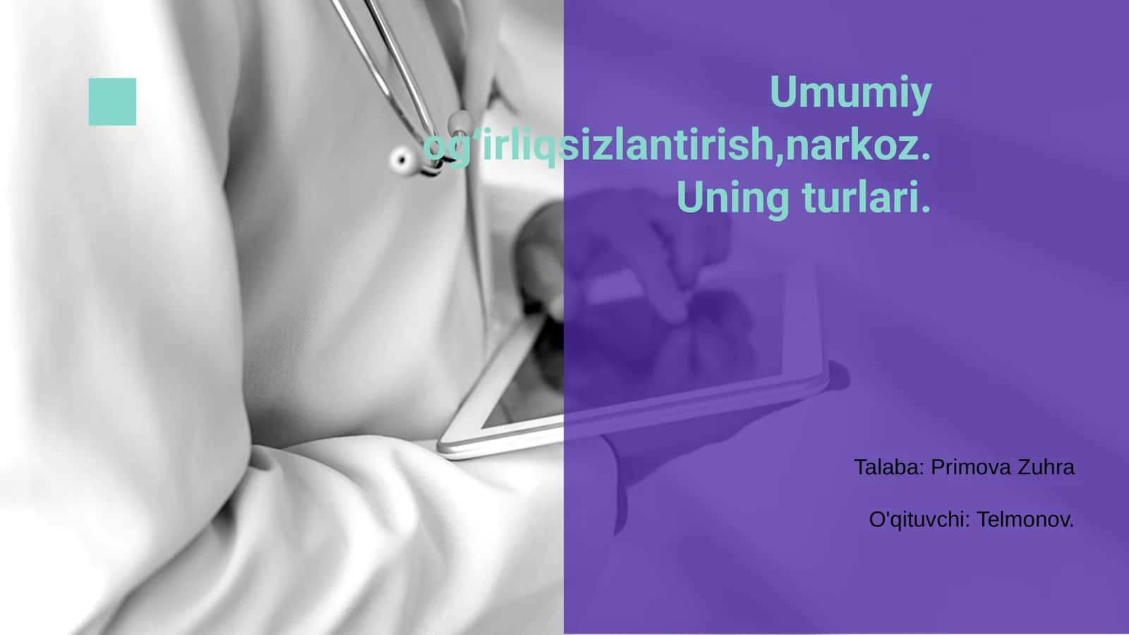 Umumiy ogʻirliqsizlantirish, narkoz.Uning turlari 1