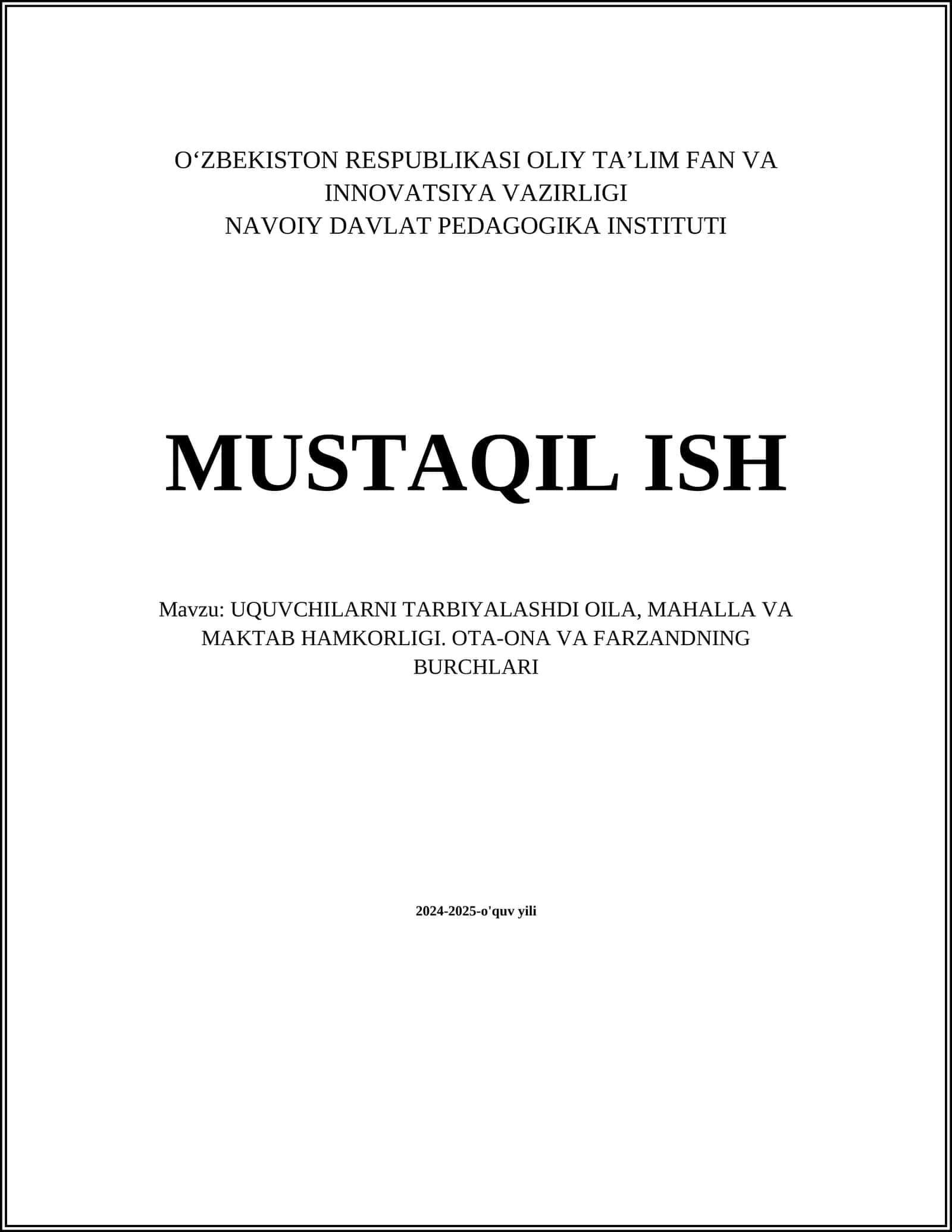 UQUVCHILARNI TARBIYALASHDI OILA, MAHALLA VA MAKTAB HAMKORLIGI. OTA-ONA VA FARZANDNING BURCHLARI 1