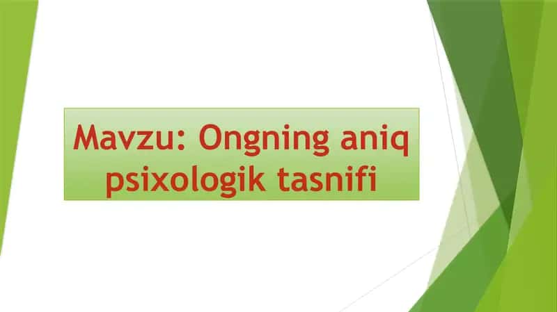 Ongning aniq psixologik tasnifi 1