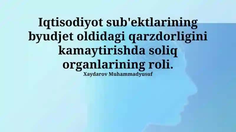 Soliq organlarining byudjetga qarzdorlikni kamaytirishda roli