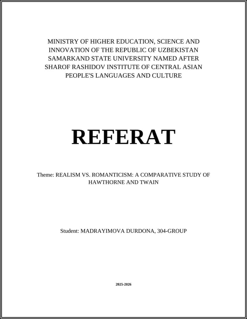REFERAT: REALISM VS. ROMANTICISM: A COMPARATIVE STUDY OF HAWTHORNE AND TWAIN 1