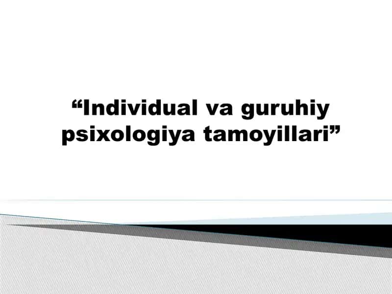 “Individual va guruhiy psixologiya tamoyillari” mavzusida psixologiya fanidan tayyor slayd 1