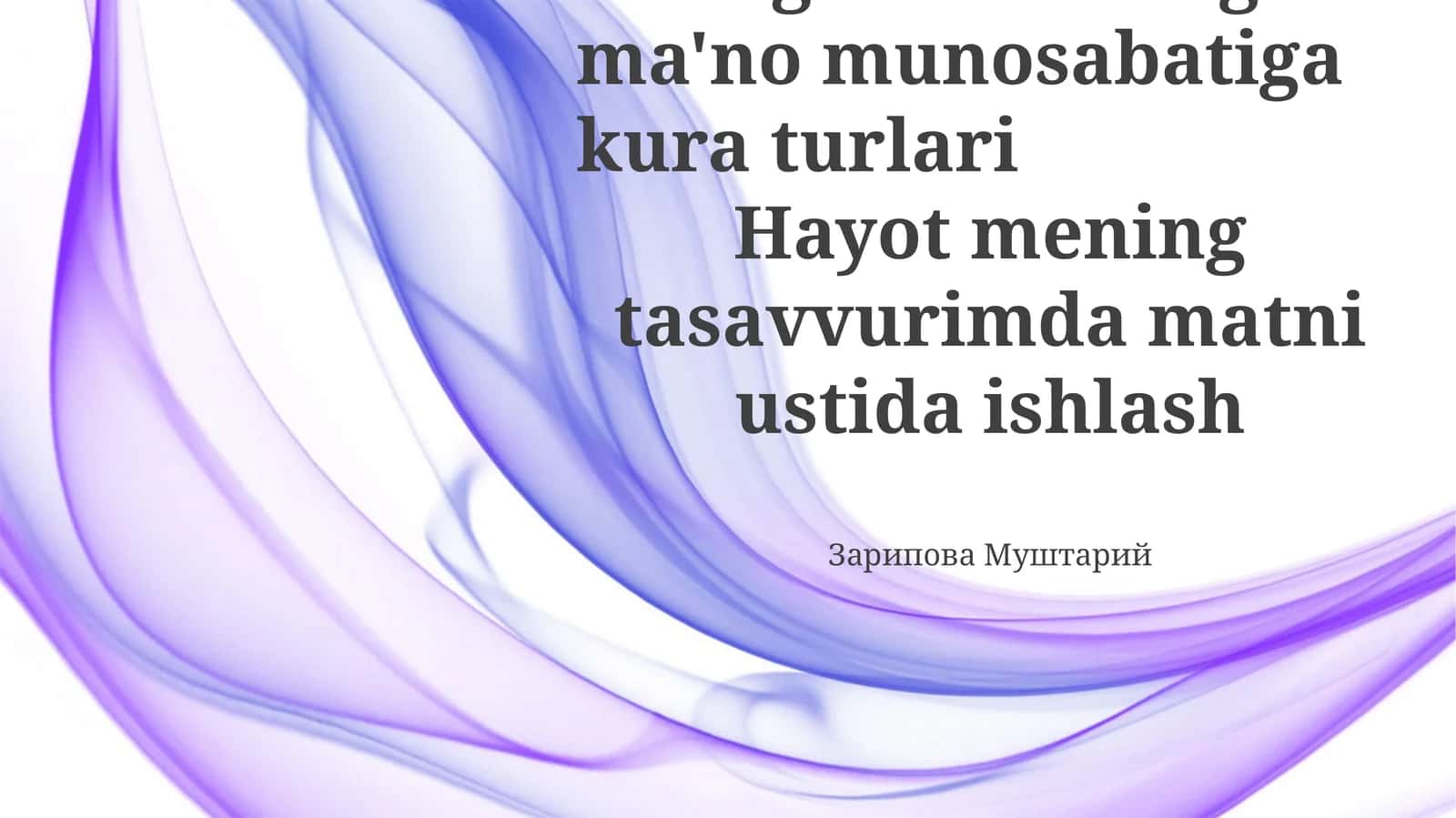 "Hayotim Tasavvurimda" asarida dialektik matn turlarining semantik munosabatlariga ko'ra tasnifi 1