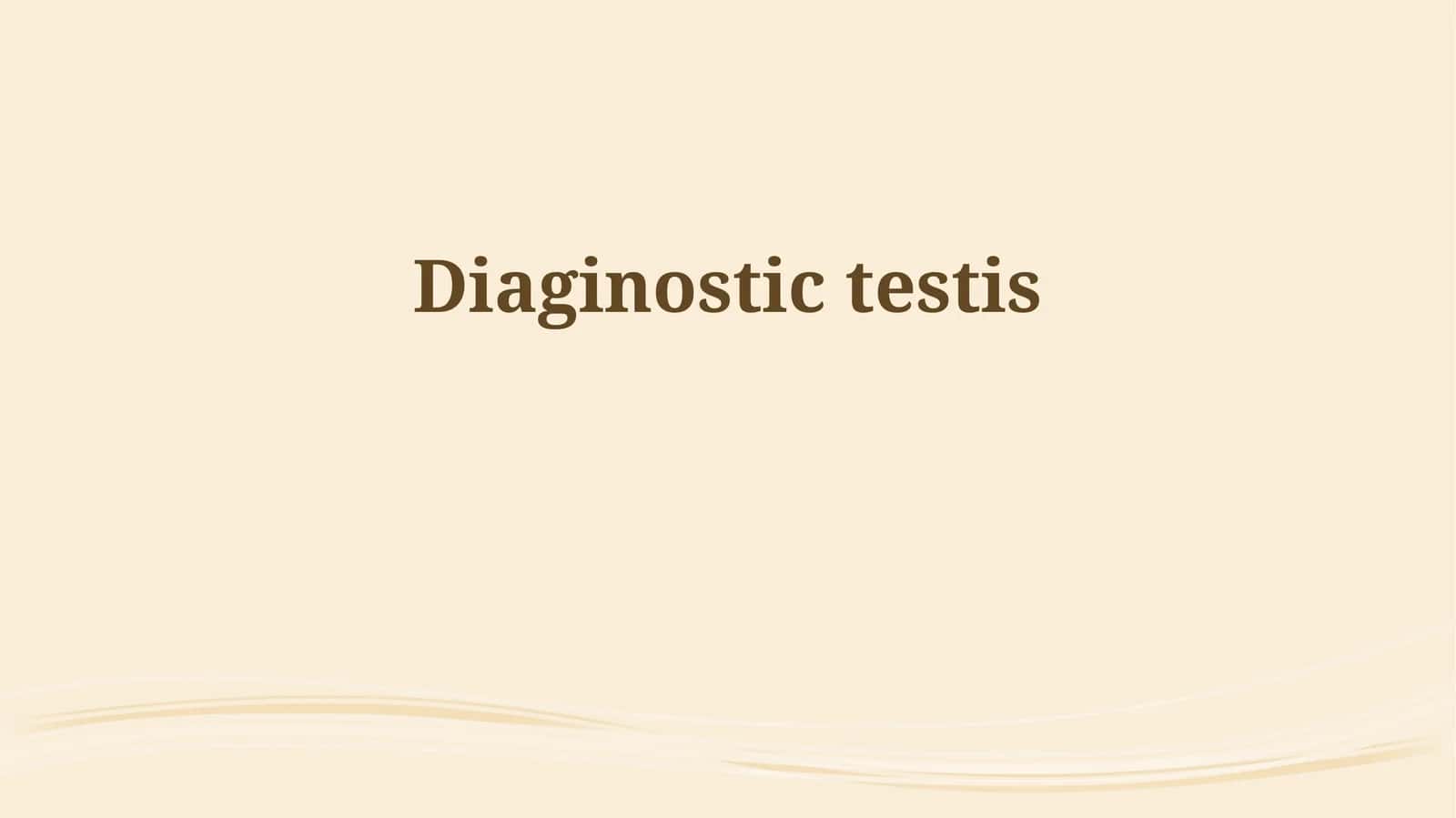 Diaginostic testis 1