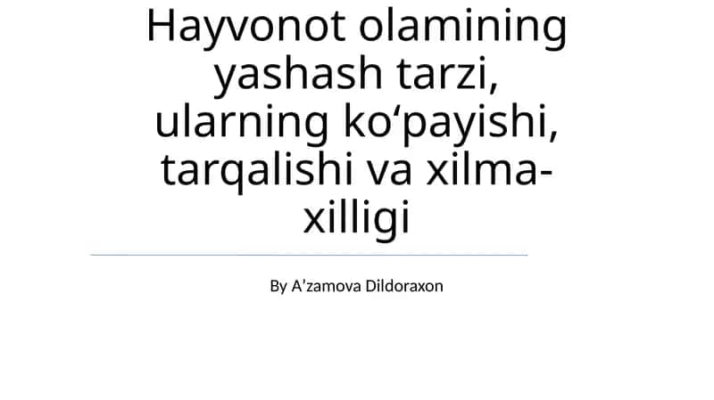 Hayvonot Olamining Yashash Tarzi 1